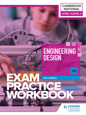 cover image of Level 1/Level 2 Cambridge National in Engineering Design (J822) Exam Practice Workbook